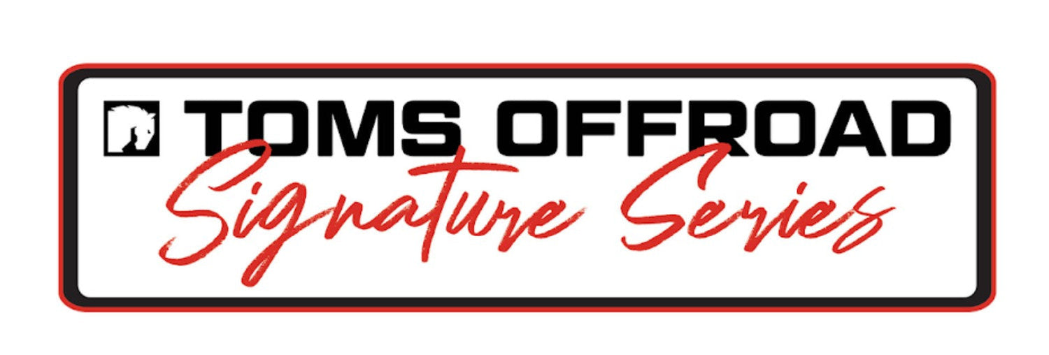 TOMS OFFROAD Signature Series