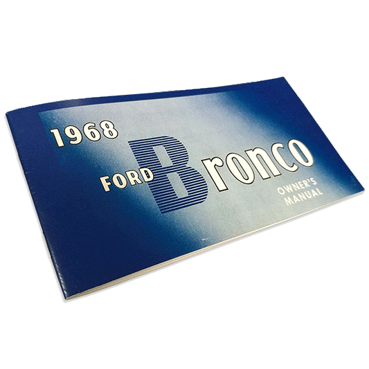 1968 Ford Bronco Owner's Manual - Reprint