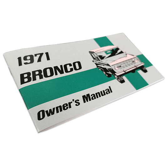 1971 Ford Bronco Owner's Manual - Reprint
