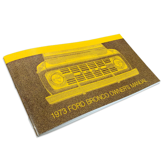 1973 Ford Bronco Owner's Manual - Reprint