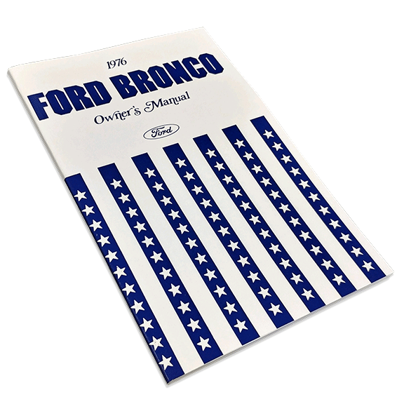 1976 Ford Bronco Owner's Manual - Reprint