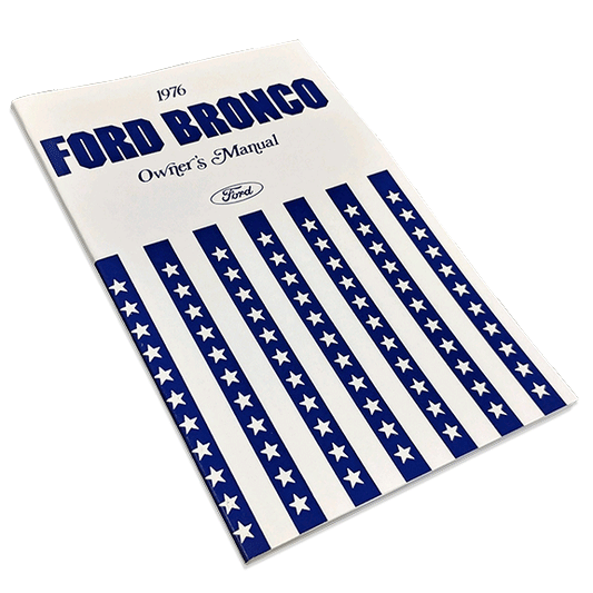 1976 Ford Bronco Owner's Manual - Reprint