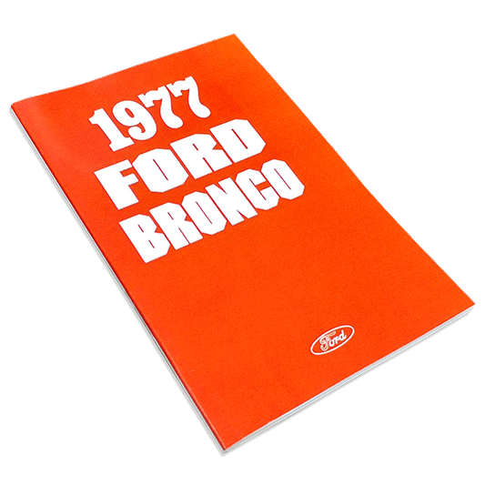 1977 Ford Bronco Owner's Manual - Reprint