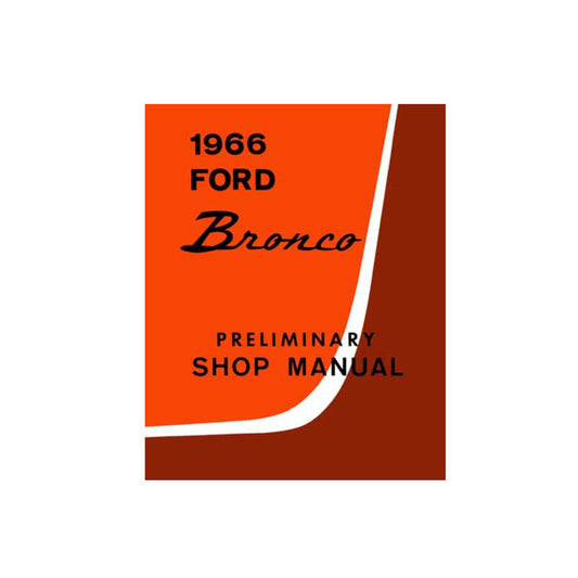 1966 Ford Bronco Preliminary Shop Manual Reprint