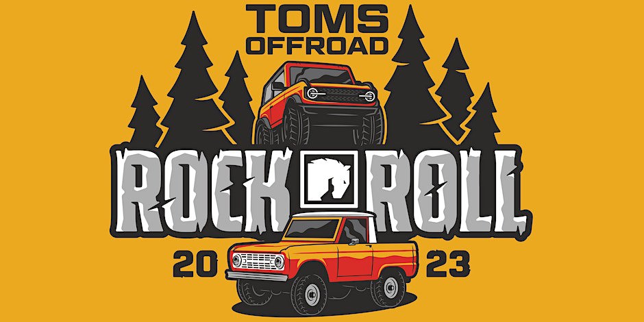 Banner image for TOMS OFFROAD Rock & Roll 2023 Ford Bronco Event